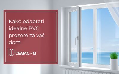 Kako odabrati idealne PVC prozore za vaš dom